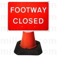 Mills Footway Closed Cone Sign - 650mm x 450mm